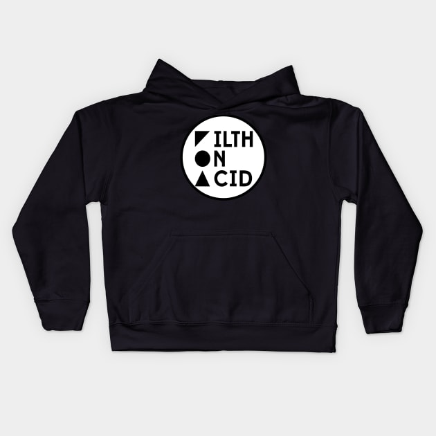 Filth On Acid Records Kids Hoodie by SupaDopeAudio